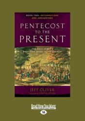 Pentecost to the Present : Book 2: Reformations and Awakenings (Large Print 16pt)
