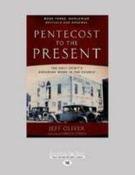Pentecost to the Present : Book 3: Worldwide Revivals and Renewal