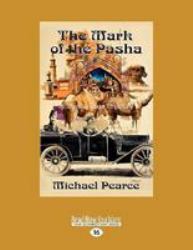The Mark of the Pasha : A Mamur Zapt Mystery