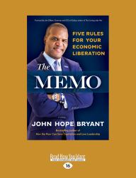 The Memo : Five Rules for Your Economic Liberation