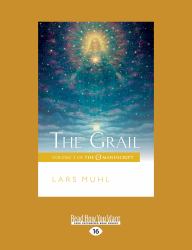The Grail : Volume 3 of the o Manuscript