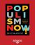 Populism Now!