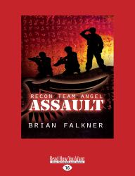 Recon Team Angel, Book 1 : Assault