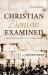 Christian Zionism Examined, Second Edition : A Review of Ideas on Israel, the Church, and the Kingdom