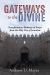 Gateways to the Divine : Transformative Pathways of Prayer from the Holy City of Jerusalem