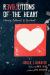 Revolutions of the Heart : Literary, Cultural, and Spiritual Revolutions of the Heart : Literary, Cultural, and Spiritual