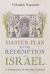 Master Plan for the Redemption of Israel : A Reformation of Messianic Judaism