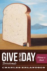 Give Us This Day Devotionals, Volume 2 : Mark