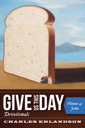 Give Us This Day Devotionals, Volume 4 : John