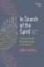 In Search of the Spirit: Selected Works, Volume Two : The Spirit and Early Jewish Literature