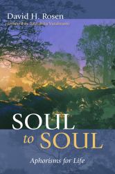 Soul to Soul : Aphorisms for Life