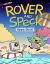 Rover and Speck: Splash Down!