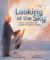 Looking at the Sky : How Dr. Janusz Korczak Fought for Children's Rights Looking at the Sky : How Dr. Janusz Korczak Fought for Children's Rights