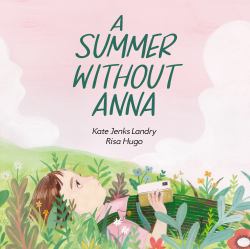 A Summer Without Anna