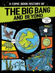 A Comic Book History of the Big Bang and Beyond