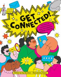 Get Connected! : The Story of Communication from Hieroglyphics to Body Language