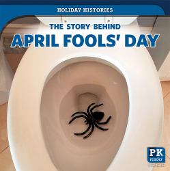 The Story Behind April Fools' Day