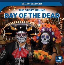 The Story Behind Day of the Dead