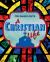 A Christian Life A Christian Life