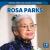 Rosa Parks Rosa Parks