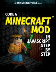 Code a Minecraft® Mod in JavaScript Step by Step