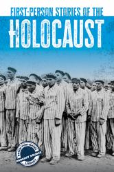 First-Person Stories of the Holocaust