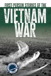 First-Person Stories of the Vietnam War