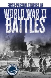 First-Person Stories of World War II Battles