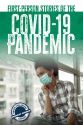 First-Person Stories of the COVID-19 Pandemic
