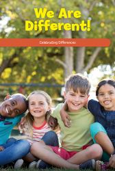 We Are Different! : Celebrating Differences