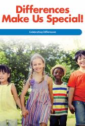 Differences Make Us Special! : Celebrating Differences