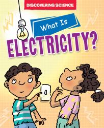 What Is Electricity?