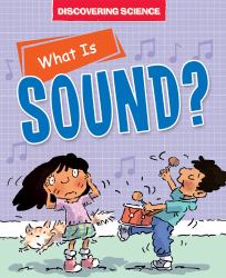What Is Sound?