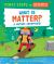 What Is Matter? What Is Matter?