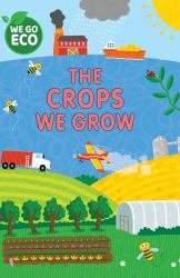 The Crops We Grow