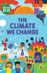 The Climate We Change