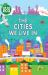 The Cities We Live In The Cities We Live In