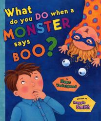 What Do You Do When a Monster Says Boo?