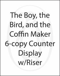 The Boy, the Bird, and the Coffin Maker