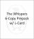 The Whispers 6-Copy Prepack W/ L-Card