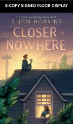 Closer to Nowhere 8-Copy SIGNED Bulk Pack W/ L-Card