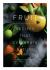 Fruit : Recipes That Celebrate Nature