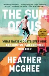 The Sum of Us : What Racism Costs Everyone and How We Can Prosper Together