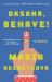 Oksana, Behave! : A Novel