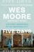 Five Days : The Fiery Reckoning of an American City Five Days : The Fiery Reckoning of an American City
