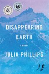 Disappearing Earth : A Novel