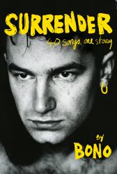Surrender : 40 Songs, One Story