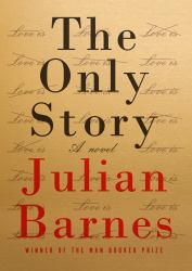 The Only Story : A Novel