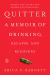 Quitter : A Memoir of Drinking, Relapse, and Recovery
