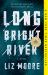 Long Bright River : A Novel